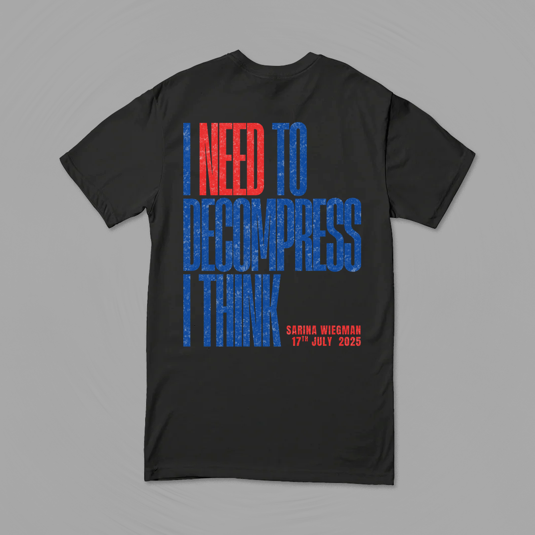 I NEED TO DECOMPRESS t-shirt